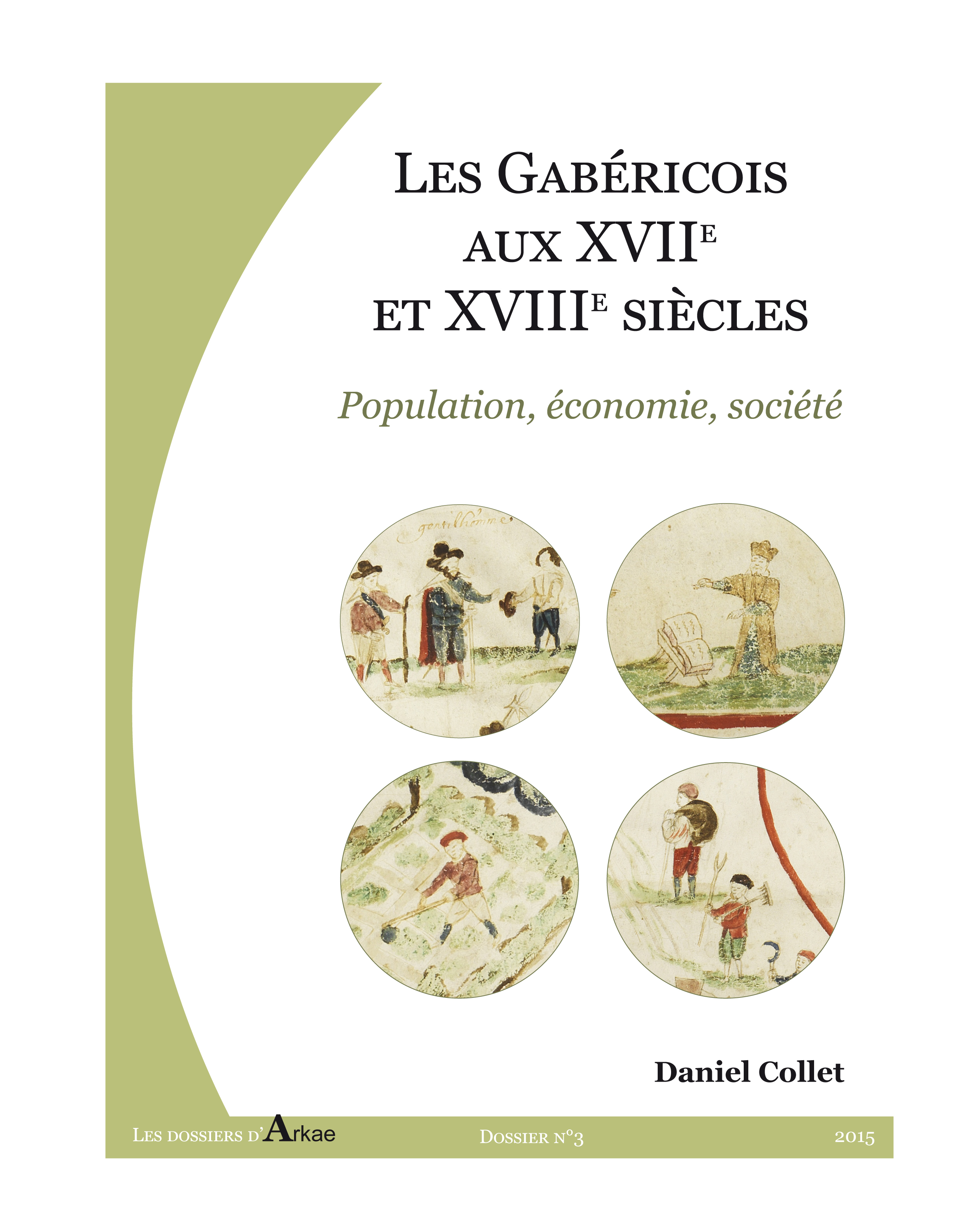 Dossier d'Arkae n°3 : Gabéricois aux XVIIe et XVIIIe siècles